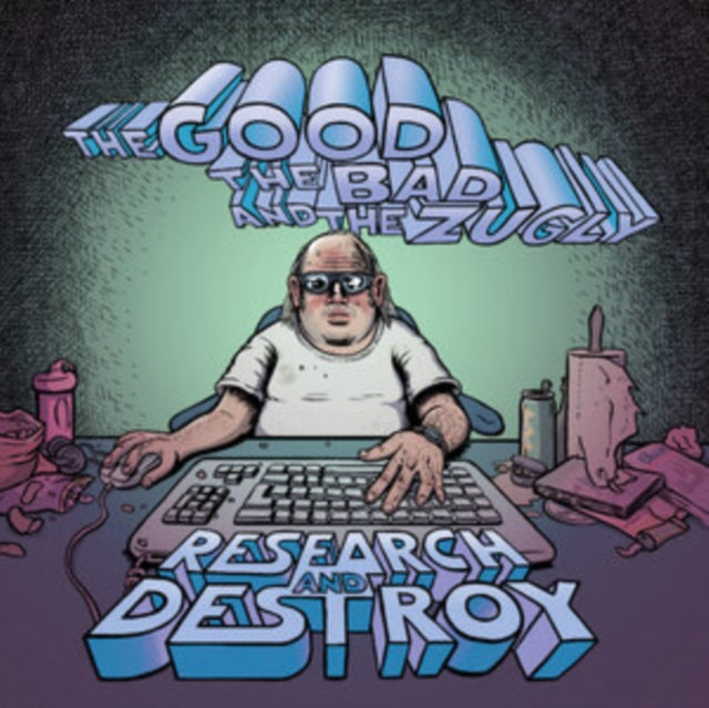 The Bad & The Zugly Good - Research & Destroy Music CD