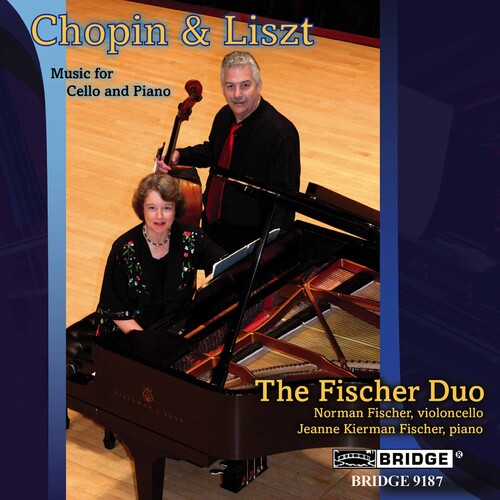 Chopin / Liszt / Fischer Duo - Music For Cello & Piano By Chopin & Liszt - Music CD