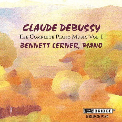 Debussy / Lerner - Complete Piano Music 1 - Music CD