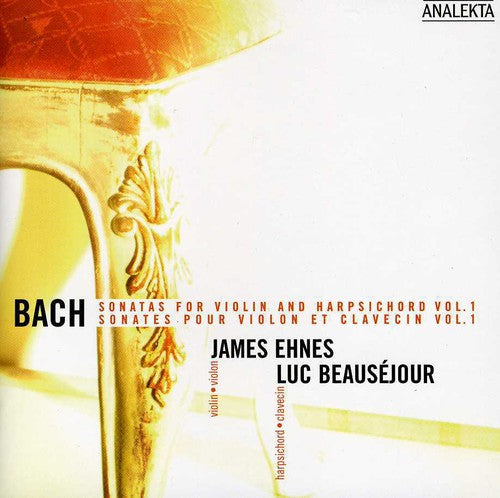 Bach / Ehnes / Beausejour - Sonatas For Violin & Harpsichord 1 - Music CD