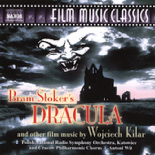 Bram Stoker's Dracula and Other Film Music by Wojciech Kilar Music CD