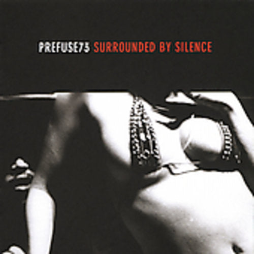 Prefuse 73 - Surrounded By Silence - Music CD