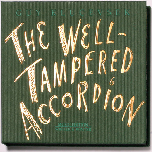 the album cover for Guy Klucevsek - The Well-Tampered Accordion