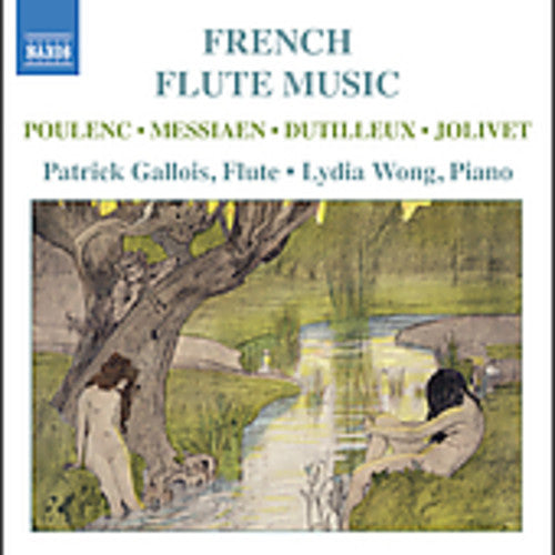 Poulenc / Messiaen / Jolivet / Gallois / Wong - French Flute Music - Music CD