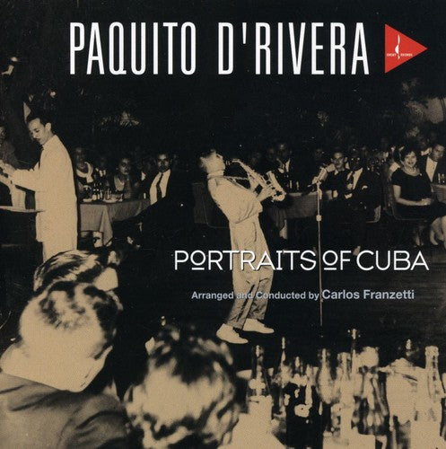 the album cover for Paquito D'Rivera - Portraits of Cuba