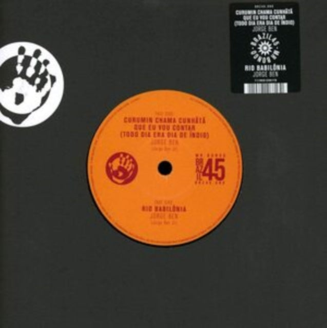 Jorge Ben - Curumin Chama Cuhata Que Eu Vou Contar - 7 Inch Vinyl Record