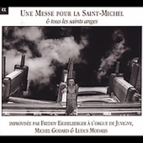 Eichelberger,freddy - Une Messe Pour La Saint-michel & Tous Les Saints - Music CD