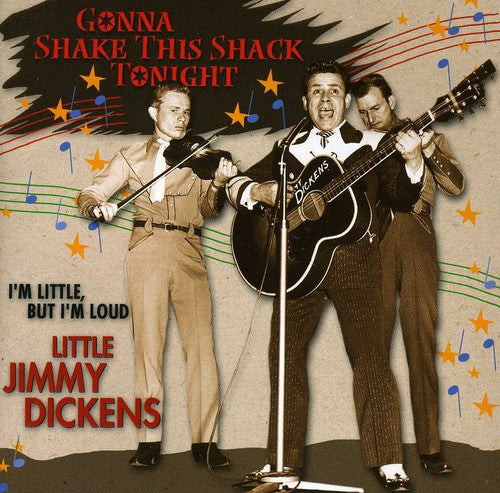 Dickens,little Jimmy - Gonna Shake This Shack Tonight-i'm Little But I'm - Music CD