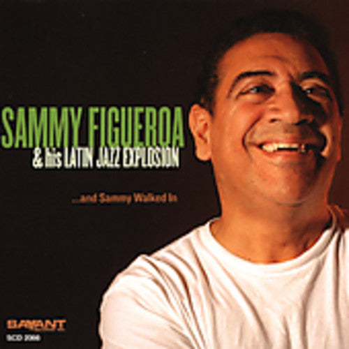 the album cover for Sammy Figueroa - And Sammy Walked In