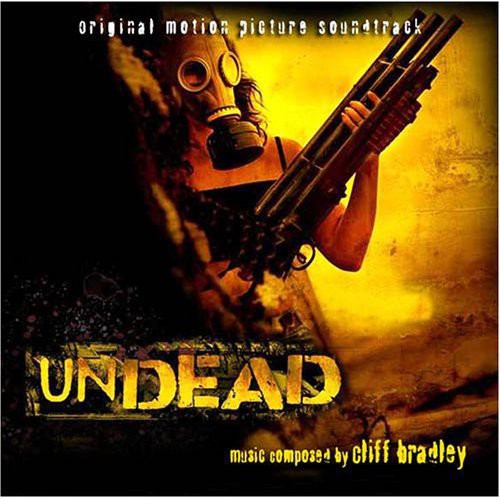 the album cover for Cliff Bradley - Undead (Original Soundtrack)