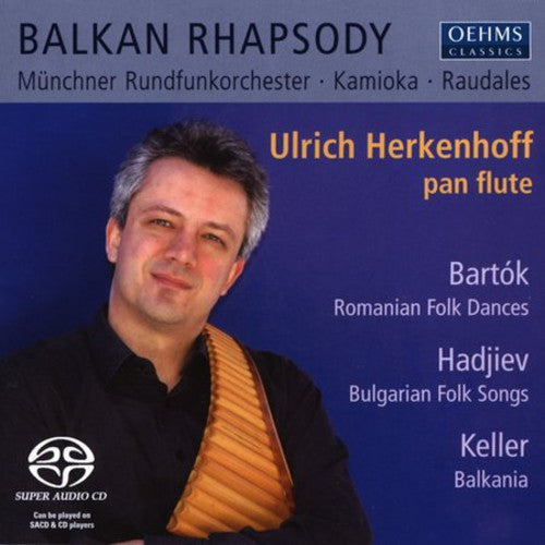 Bartok / Hadjiev / Keller / Herkenhoff / Kamioka - Balkan Rhapsody - Super Audio CD
