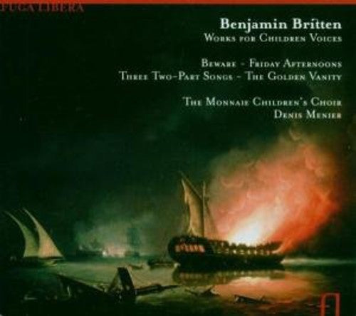 Britten / Menier / Crabbe / Monnaie Children Choir - Music For Children's Voices - Music CD