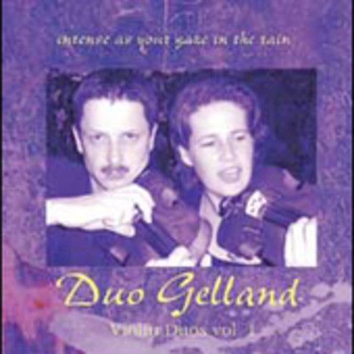Duo Gelland - Violin Duos 1: Intense As Your Gaze In The Rain - Music CD