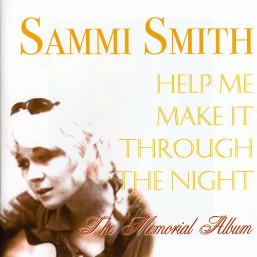 the album cover for Sammi Smith - Help Me Make It Through the Night