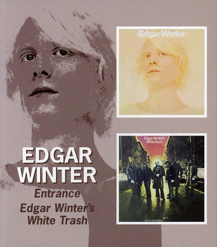 Winter,edgar - Entrance / Edgar Winter's White Trash - Music CD