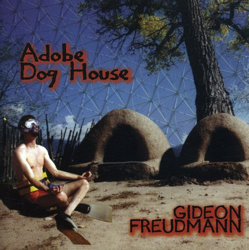 the album cover for Gideon Freudmann - Adobe Dog House