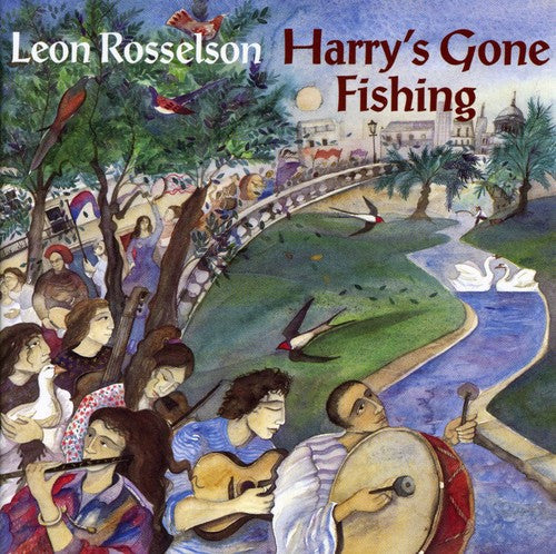 Rosselson,leon - Harry's Gone Fishing - Music CD