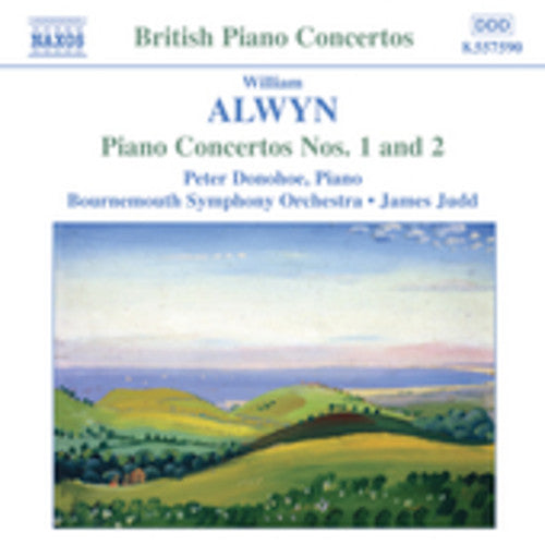 Alwyn / Donohoe / Judd / Bournemouth So - Piano Concertos 1 & 2 - Music CD