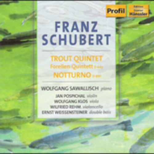 Schubert / Sawallisch / Popsichal / Klos / Rehm - Trout Quintet / Notturno - Music CD