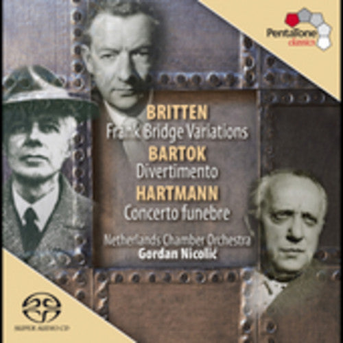 the album cover for Britten / Bartok / Hartmann / Nicolic - Netherlands Chamber Orchestra Plays