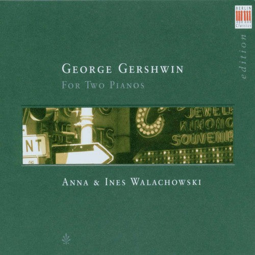 Gershwin / Grainger / Walachowski,anna & Ines - For Two Pianos - Music CD