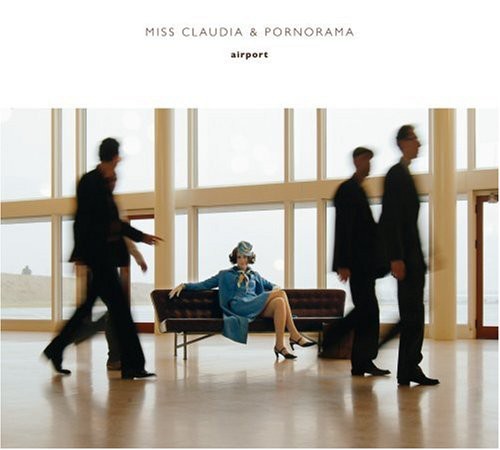 Miss Claudia & Pornorama - Airport - Music CD