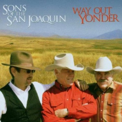 Sons Of San Joaquin - Way Out Yonder - Music CD