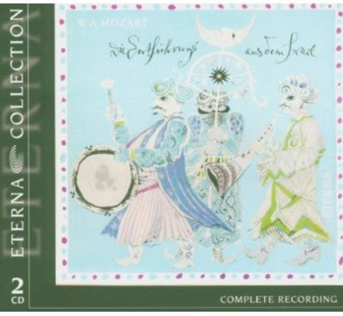 the album cover for W.A. Mozart - Abduction from the Seraglio: The Eterna Collection