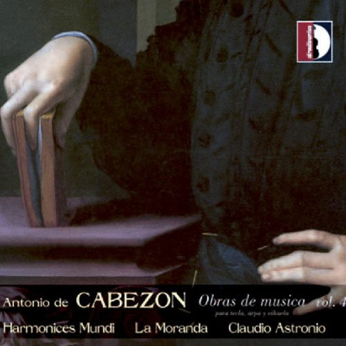 Cabezon / Astronio / Harmonices Mundil / Moranda - Musical Works 4 - Music CD