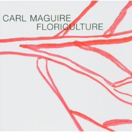 Maguire,carl - Floriculture - Music CD