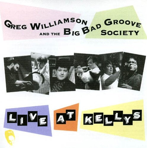Williamson,greg / Big Band Groove Society - Live At Kellys - Music CD