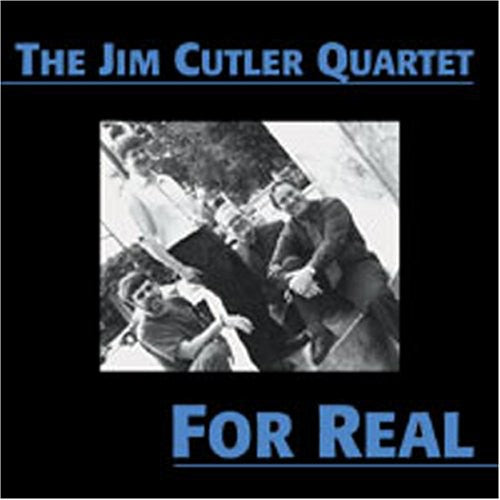 Cutler,jim Quartet - For Real - Music CD