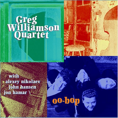 Williamson,greg Quartet - Oo-bop - Music CD