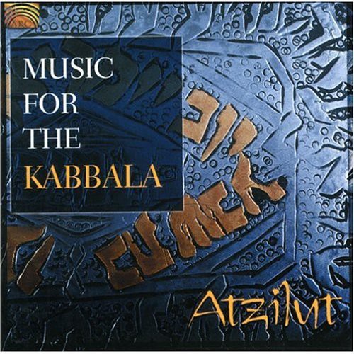 Atzilut - Music For The Kabbala - Music CD