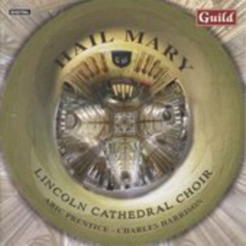 the album cover for Lincoln Cathedral Choir - Hail Mary