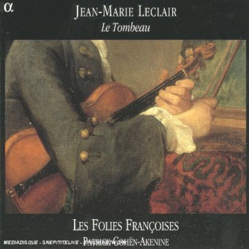 Leclair / Cohkn-akenine / Folies Francoises - Tombeau - Music CD