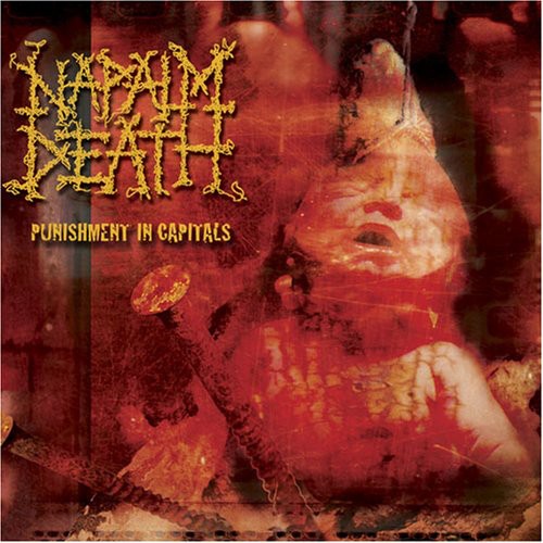Napalm Death - Punishment In Capitals - Music CD