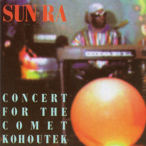 the album cover for Sun Ra - Concert for the Comet Kohoutek