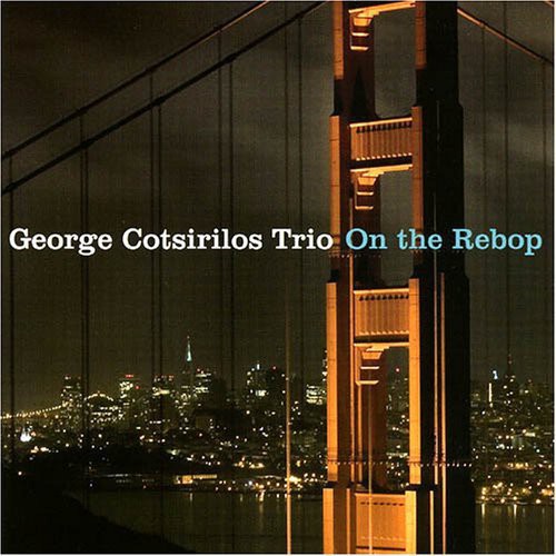 Cotsirilos,george - On The Rebop - Music CD