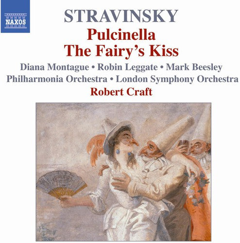 Stravinsky / Montague / Leggate / Lso / Craft - Pulcinella / Fairy's Kiss - Music CD