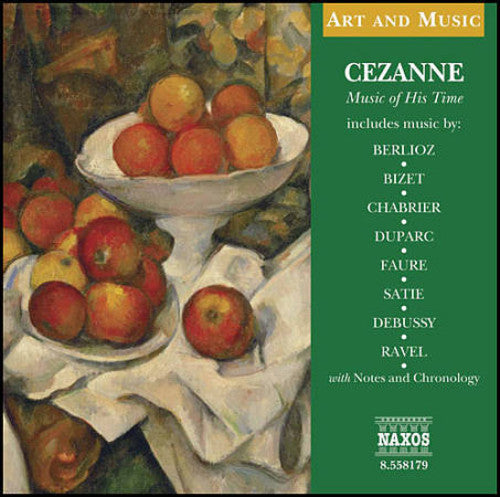 Berlioz / Bizet / Chabrier / Duparc / Faure - Cezanne - Music CD