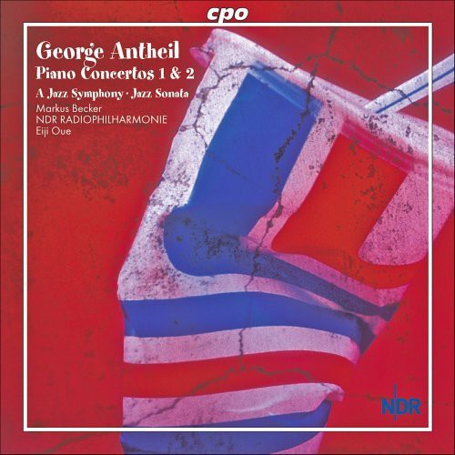 Antheil / Ndr Radiophilharmonie / Oue - Piano Concertos 1 & 2 - Music CD