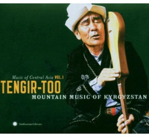 the album cover for Ensemble Tengir-Too - Central Asian Series 1: Tengir-Too Mountain / Various