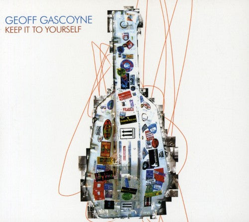 the album cover for Geoff Gascoyne - Keep It to Yourself