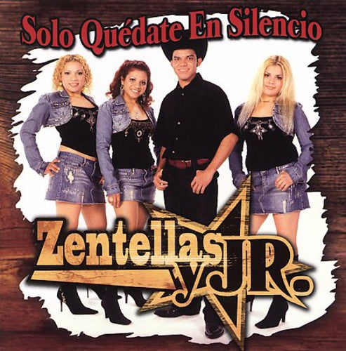 the album cover for Zentellas Y Jr - Solo Quedate En Silencio