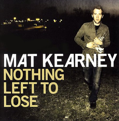 the album cover for Mat Kearney - Nothing Left to Lose