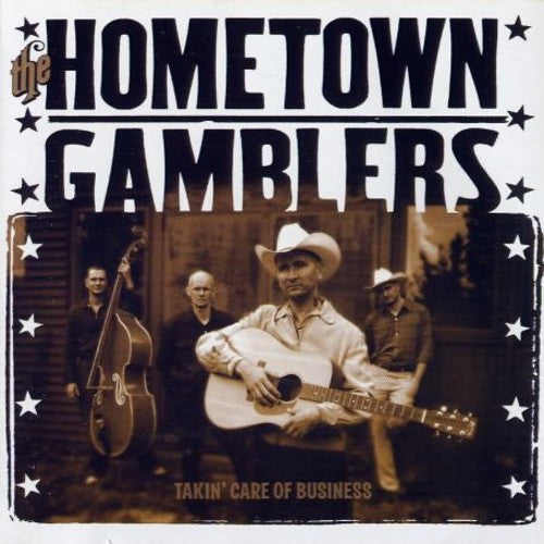 the album cover for Hometown Gamblers - Takin Care of Business