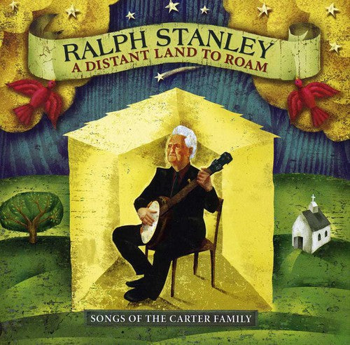 the album cover for Ralph Stanley - A Distant Land To Roam