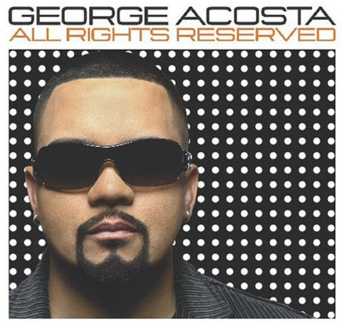Acosta,george - All Rights Reserved - Music CD