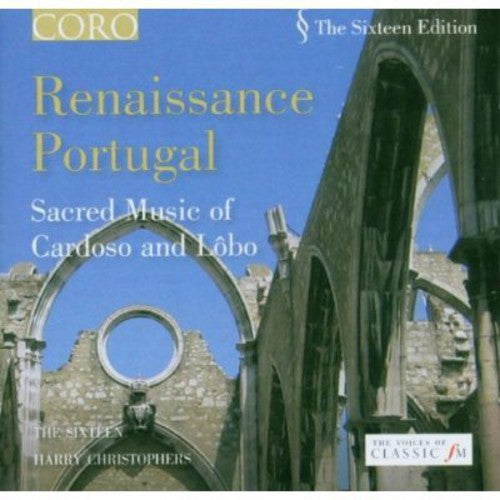 Sixteen / Christophers / Lobo / Cardoso - Renaissance Portugal - Music CD